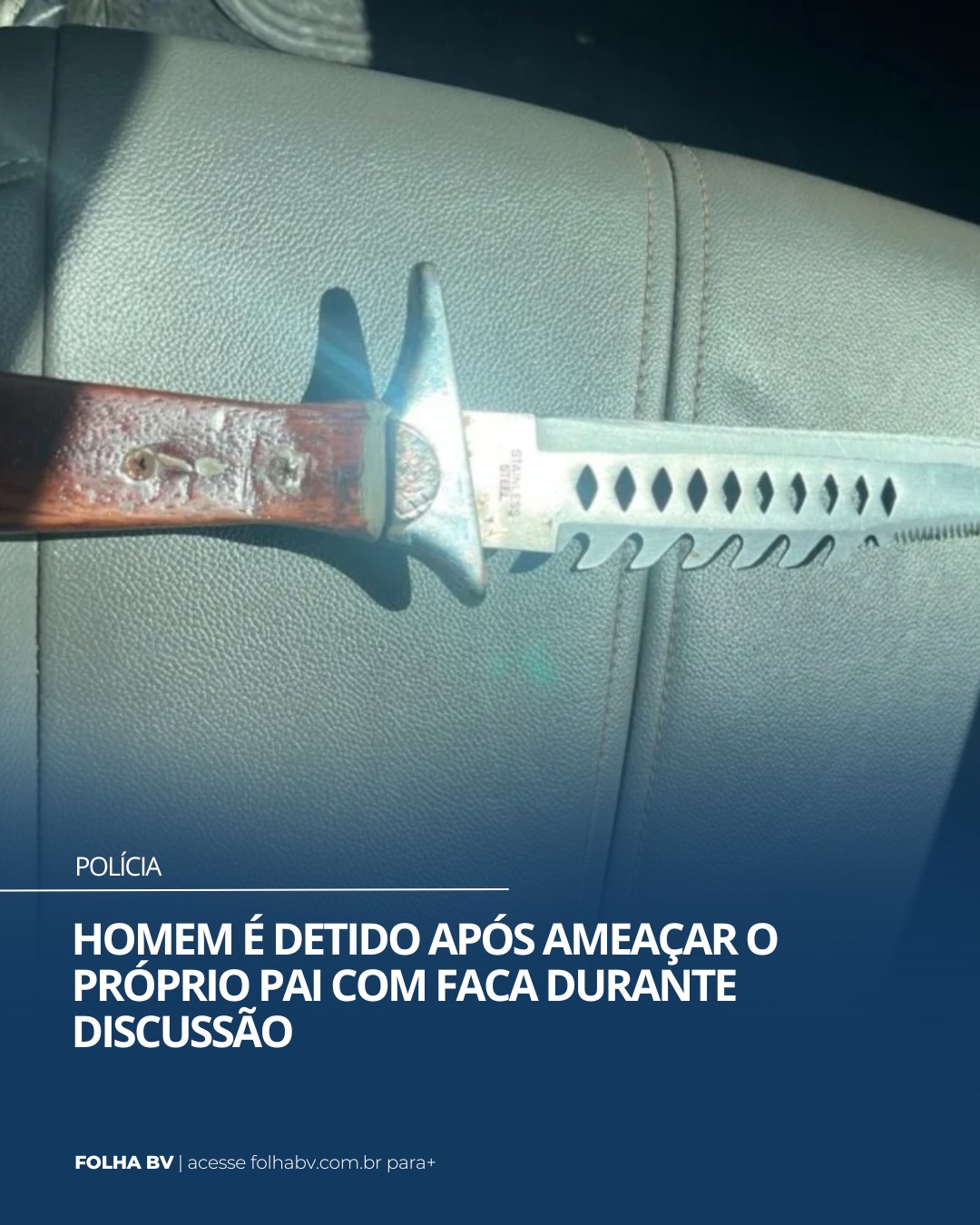 https://www.folhabv.com.br/policia/homem-e-detido-apos-ameacar-o-proprio-pai-com-faca-durante-discussao/