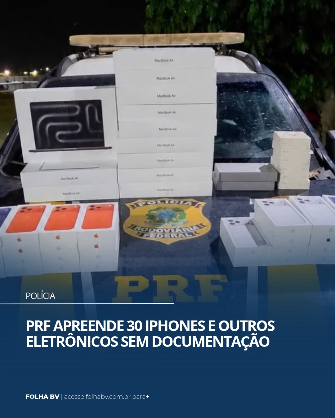 https://www.folhabv.com.br/policia/prf-apreende-30-iphones-e-outros-eletronicos-sem-documentacao/