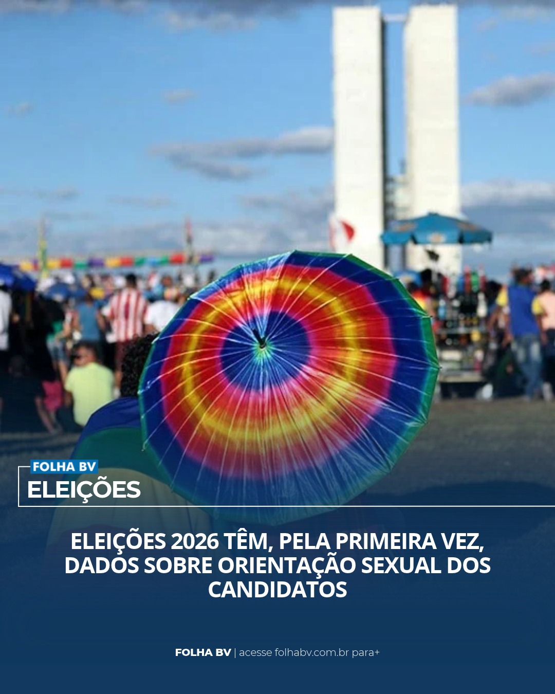 https://www.folhabv.com.br/politica/eleicoes-2026-tem-pela-primeira-vez-dados-sobre-orientacao-sexual-dos-candidatos/